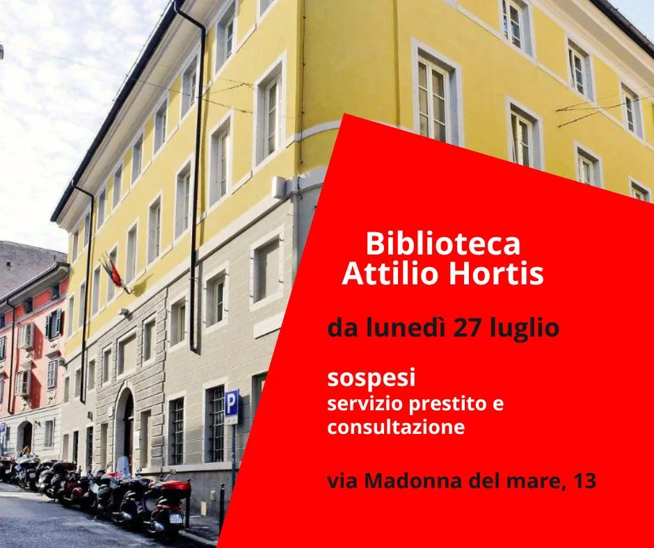 Biblioteca civica Attilio Hortis, dal 27 luglio sospensione temporanea di prestito e consultazione